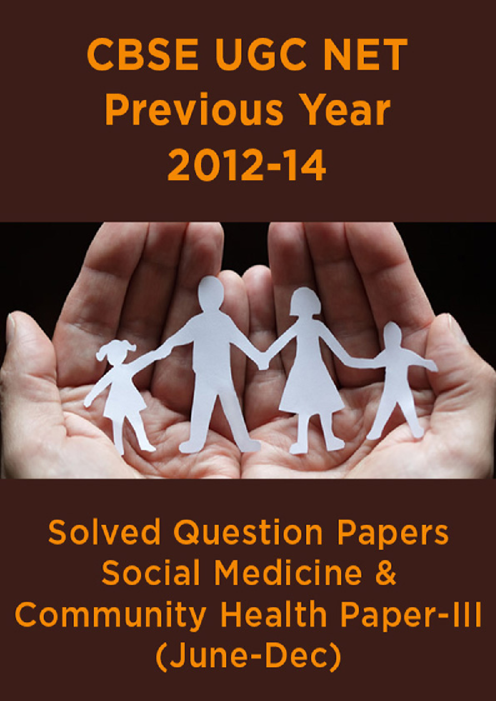 CBSE UGC NET Previous Year 2012-14 Solved Question Papers Social Medicine & Community Health Paper-III (June-Dec) - Page 1