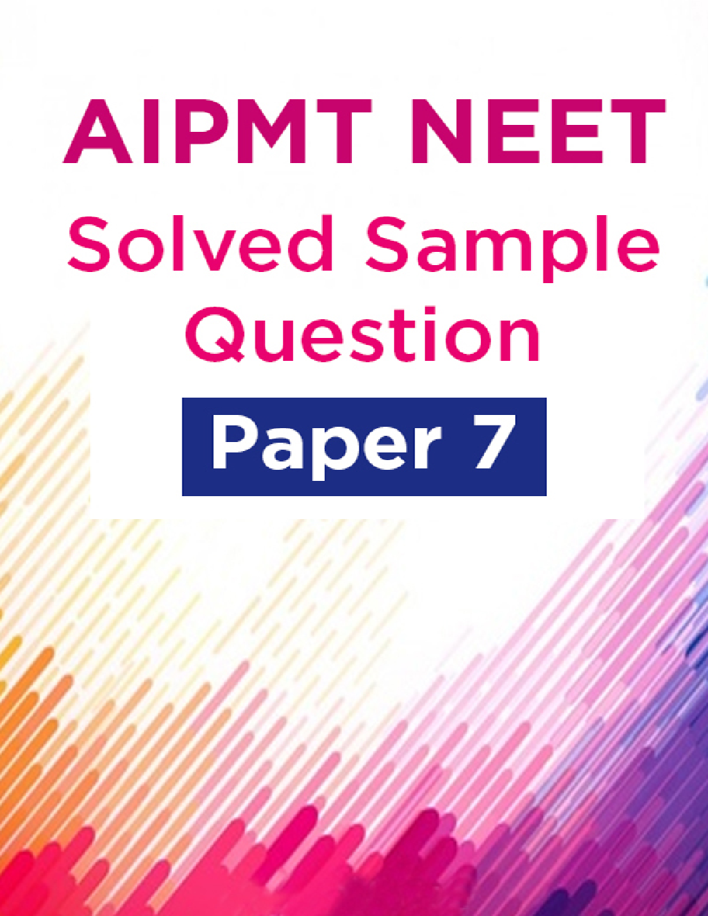 AIPMT NEET Solved  Sample Question Paper 7 - Page 1