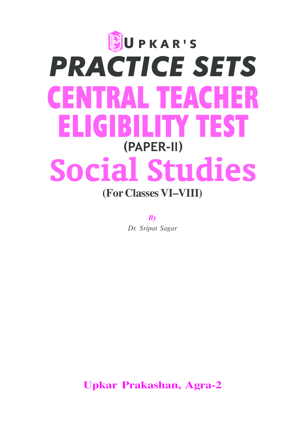 CTET Practice Sets (Paper-II) Social Studies (For Classes VI-VIII) - Page 2
