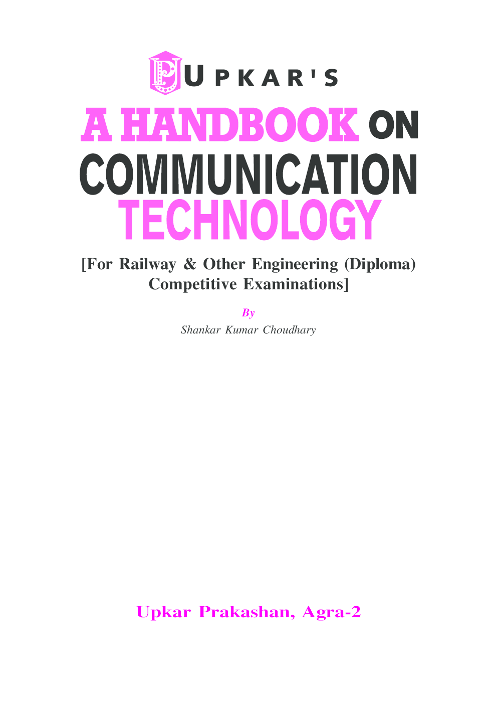 A Handbook On Communication Technology[For Railway & Other Engineering (Diploma) Competitive Examinations] - Page 2