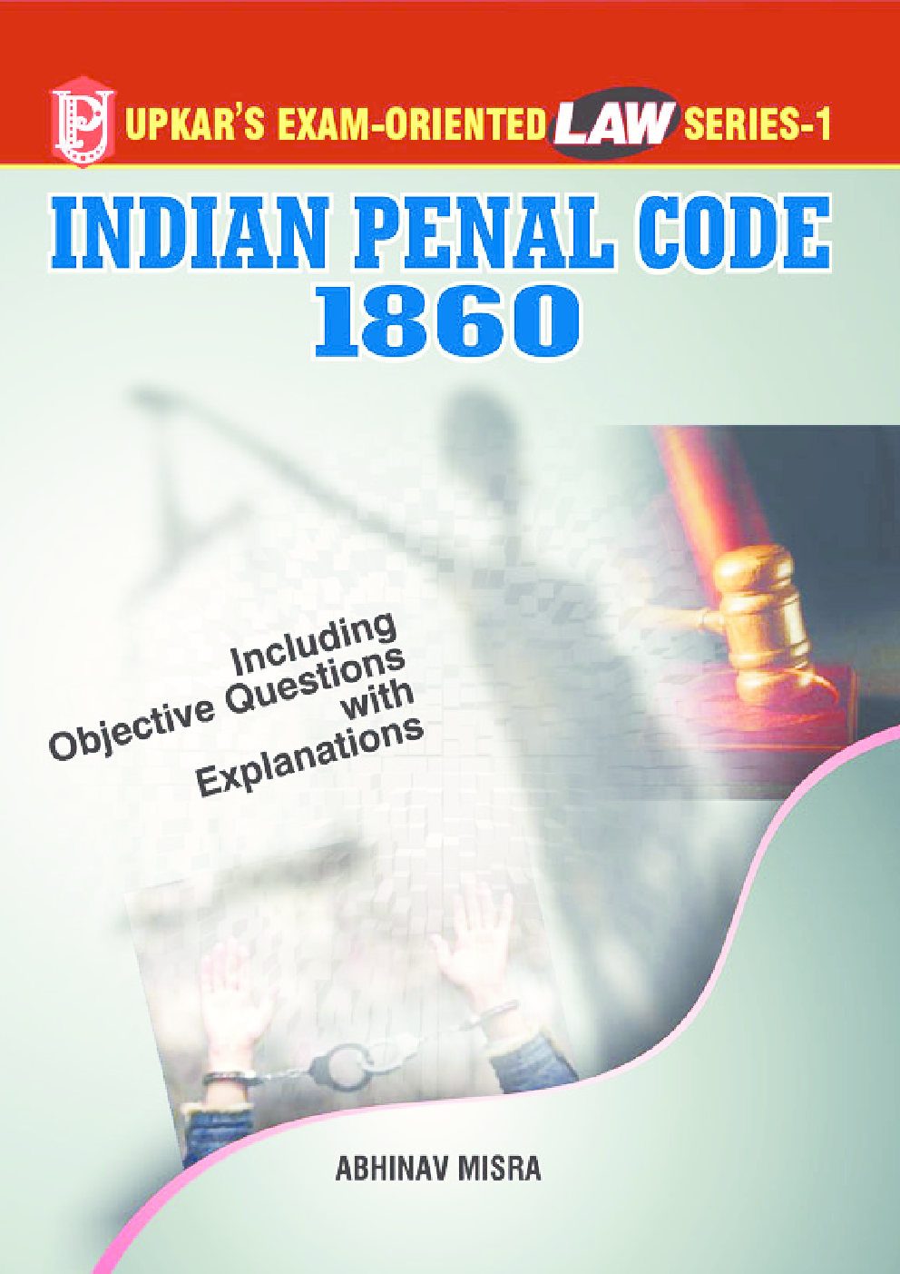 Law Series 1 Indian Penal Code 1860 - Page 1