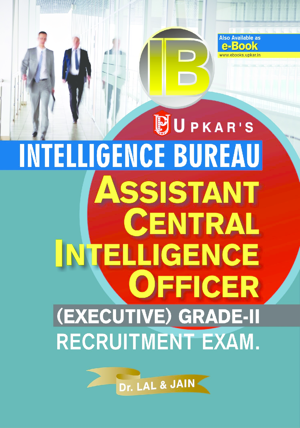 Intelligence Bureau Assistant Central Intelligence Officer ( Executive ) Grade II - Page 1