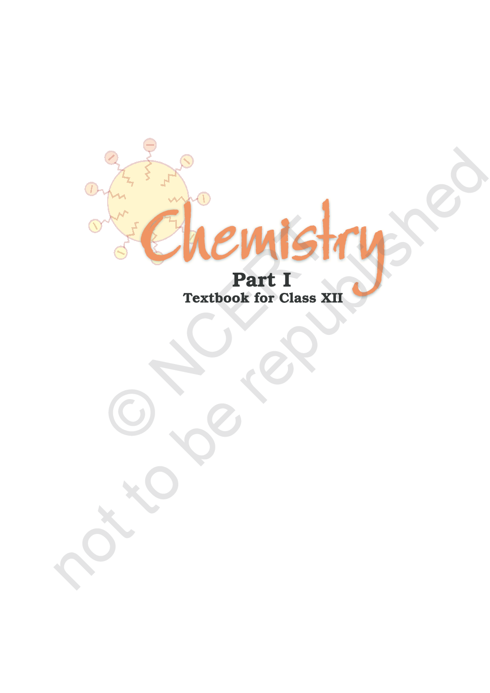 NCERT Chemistry Part – I Textbook for Class XII - Page 5