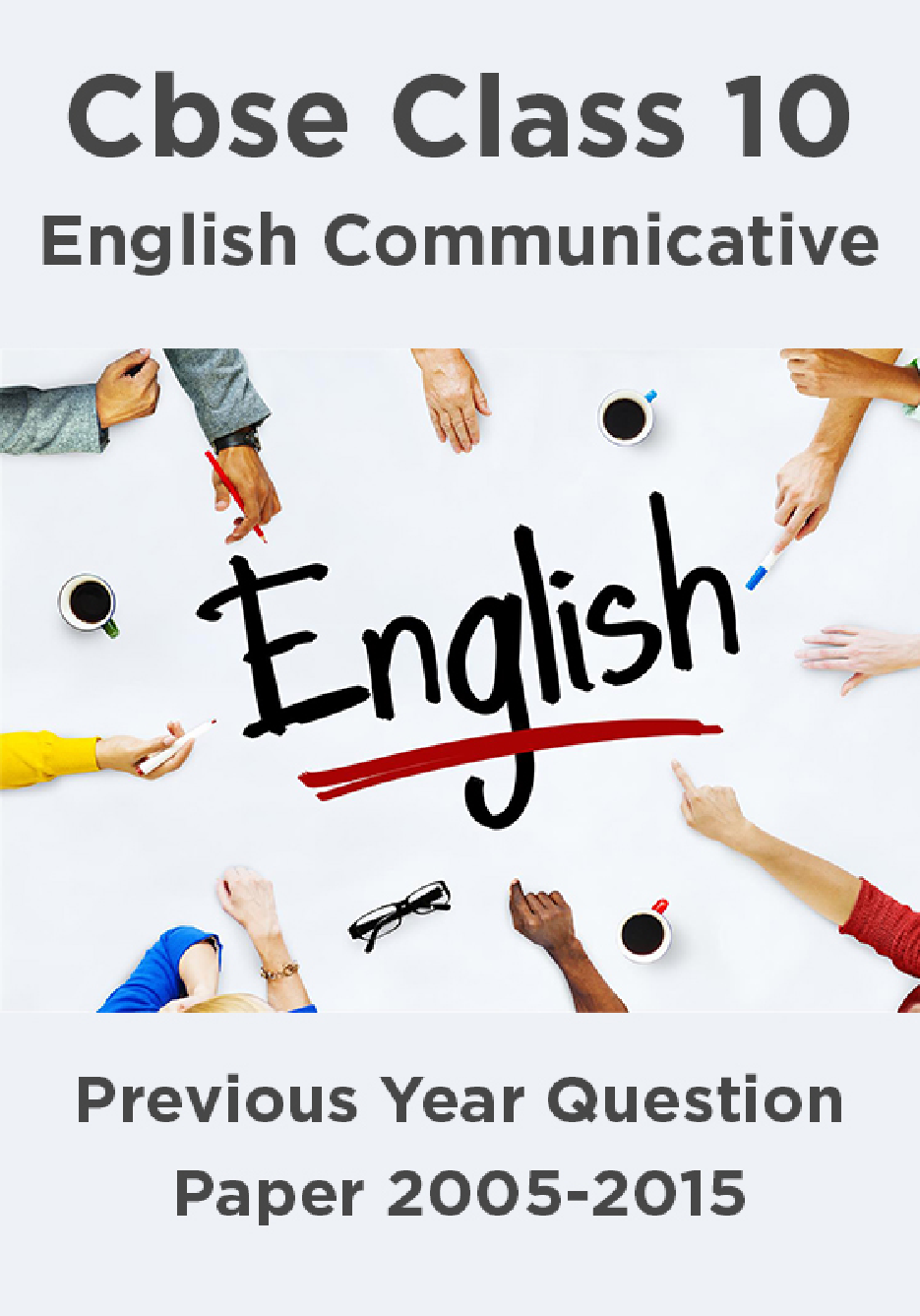 Cbse Class 10 English Communicative Previous Year Question Paper 2005-2015 - Page 1