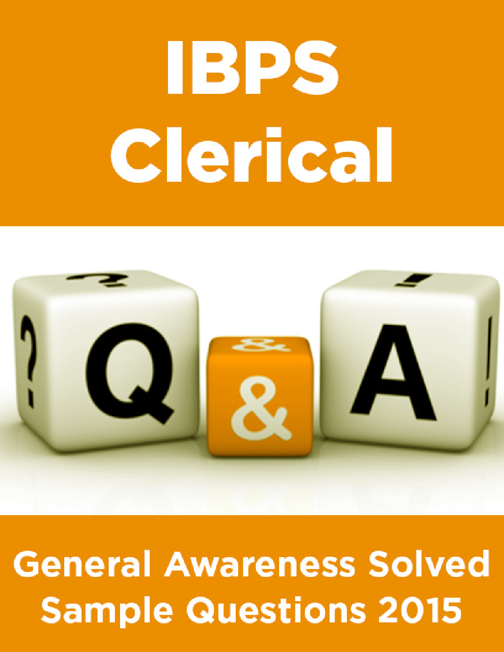 IBPS Clerical  General Awareness Solved Sample Questions 2015 - Page 1