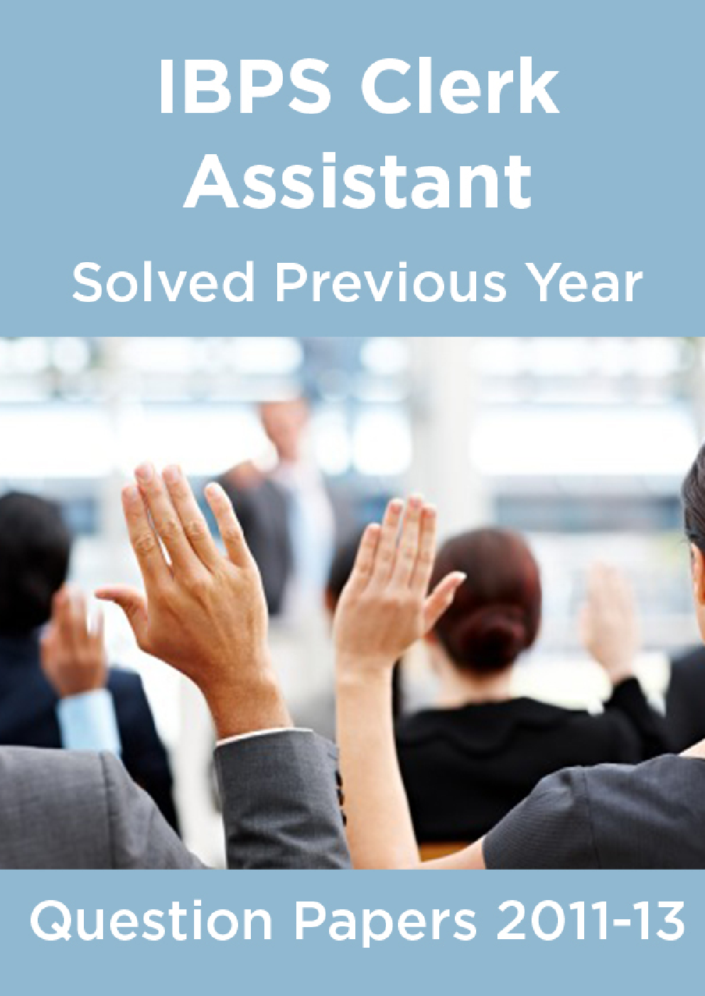 IBPS Clerk Assistant Solved Previous Year Question Papers 2011-13 - Page 1