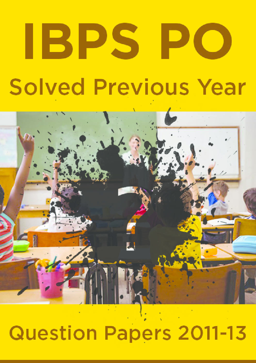 IBPS PO Solved Previous Year Question Papers 2011-13  - Page 1