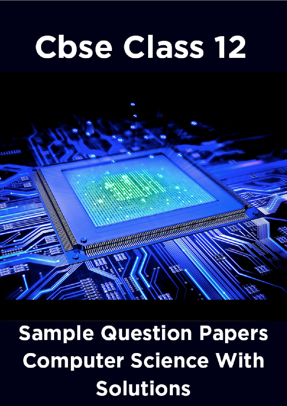 CBSE Sample Question Papers Computer Science With Solutions Class 12 - Page 1