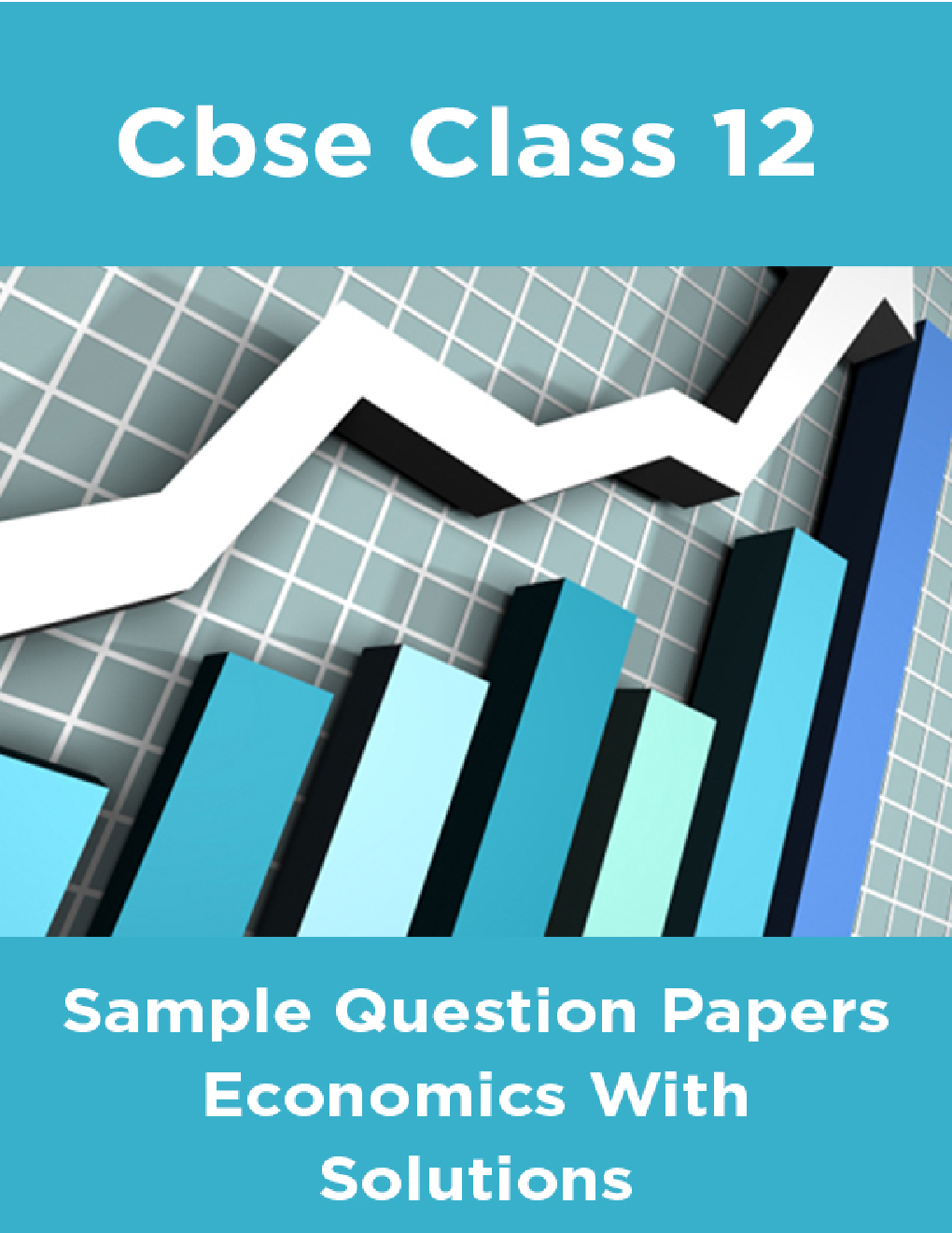 CBSE Sample Question Papers Economics With Solutions Class 12 - Page 1