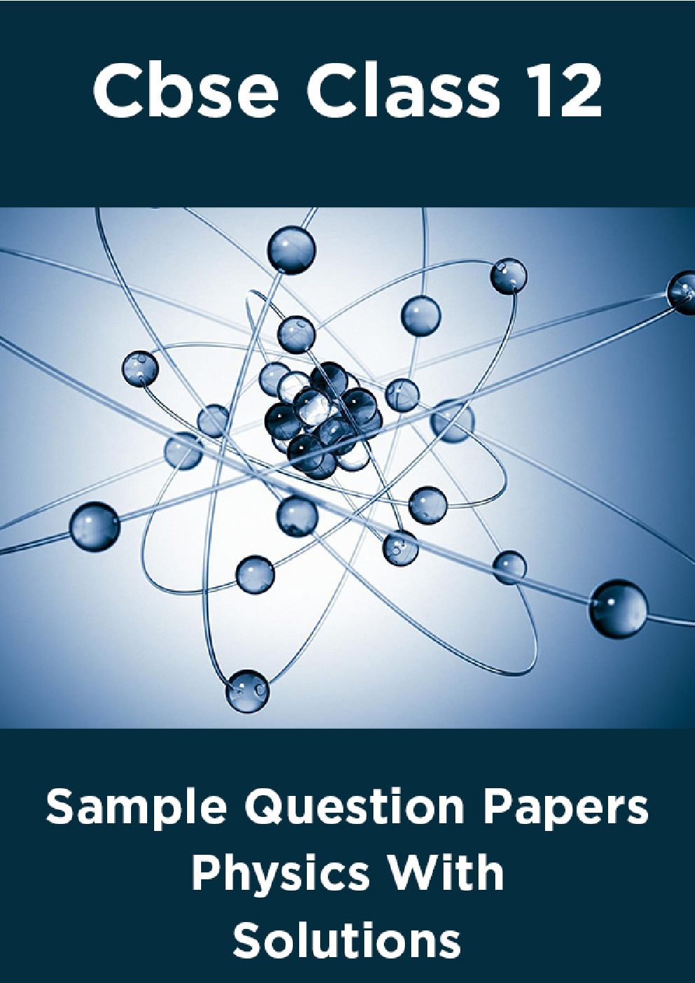 CBSE Sample Question Papers Physics With Solutions Class 12 - Page 1