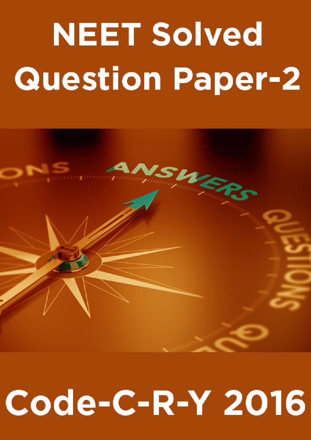 NEET Solved Question Paper-2 Code-C-R-Y 2016 - Page 1