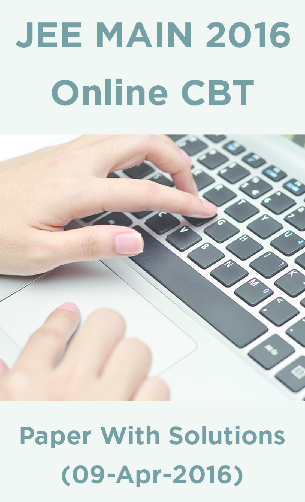 JEE MAIN 2016 Online CBT Paper With Solutions (09-Apr-2016) - Page 1