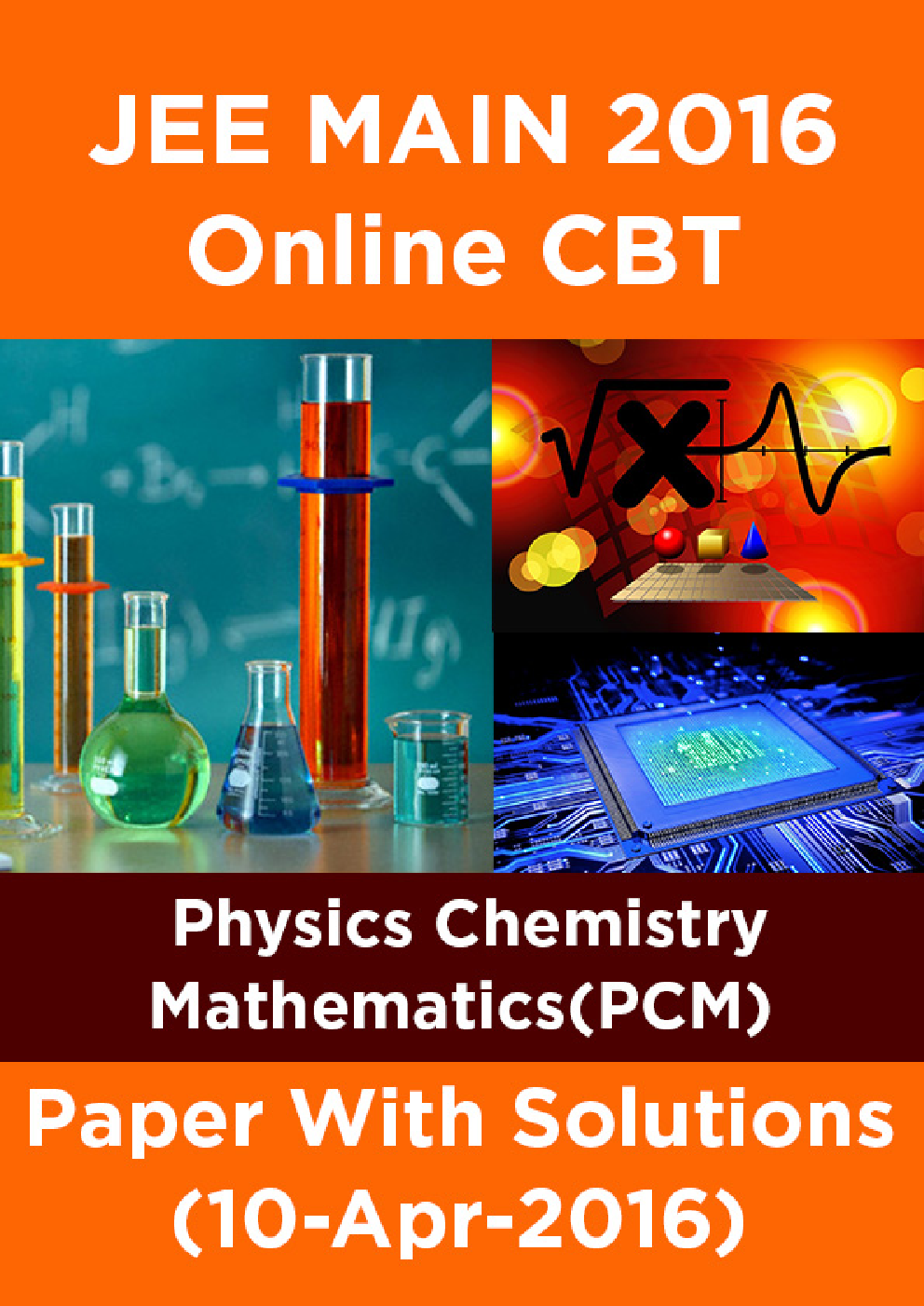 JEE MAIN 2016 Online CBT Physics Chemistry Mathematics(PCM)Paper With Solutions (09-Apr-2016) - Page 1