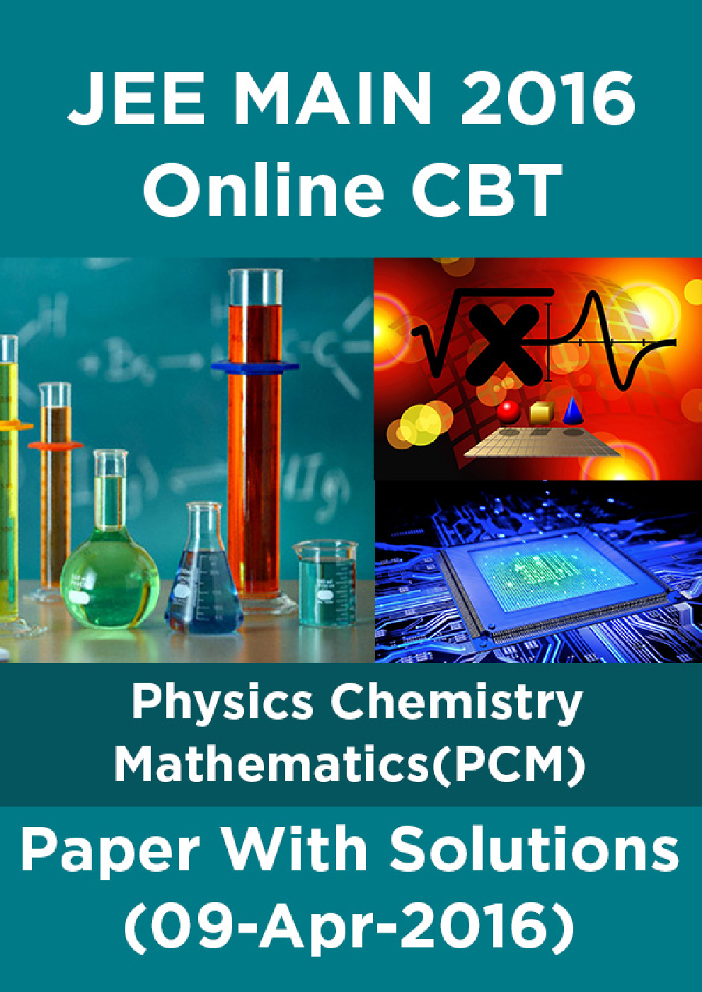 JEE MAIN 2016 Online CBT Physics Chemistry Mathematics(PCM)Paper With Solutions (10-Apr-2016) - Page 1