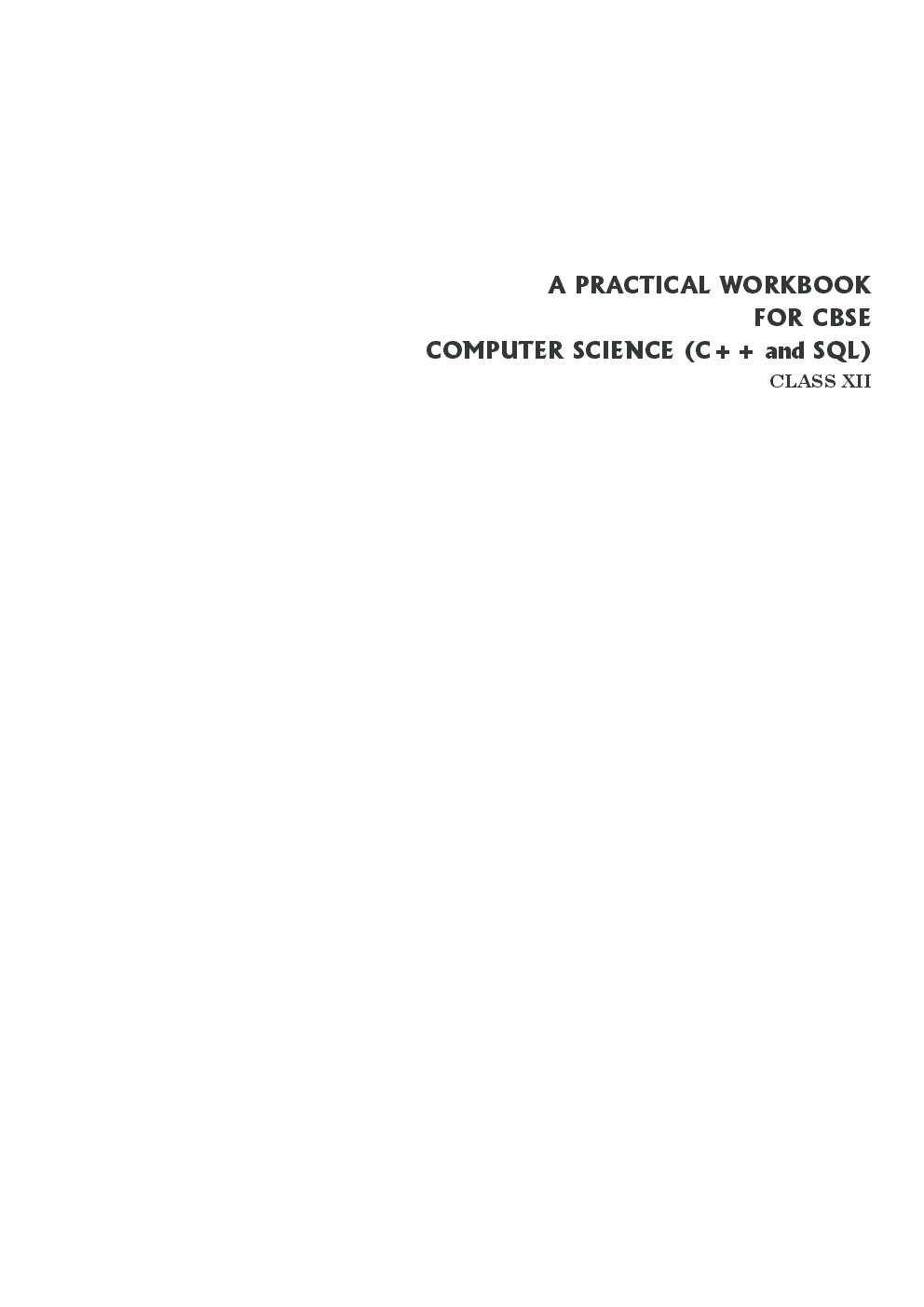 A Practical Workbook for Computer  Science (C++ and SQL) Class 12th  New 2014 - Page 2