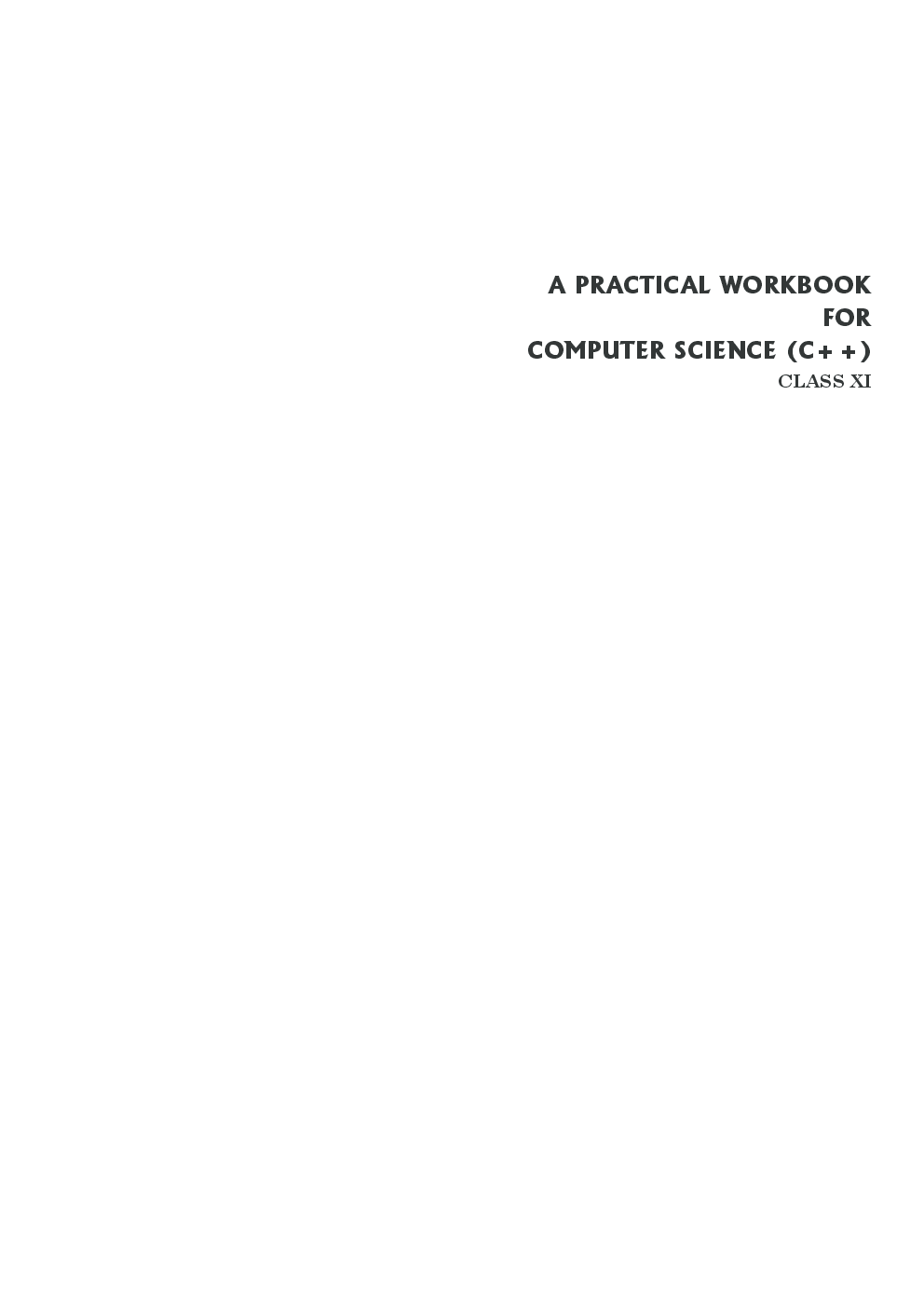 A Practical Workbook For Computer Science (C++) Class 11th  New 2014 - Page 2