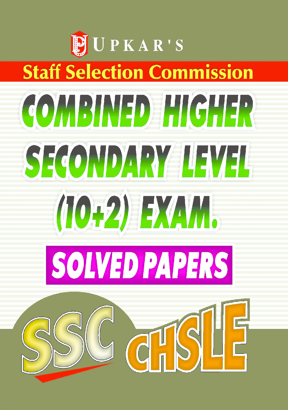 Staff Selection Commission Combined Higher Secondary Level (10 + 2) Exam. Solved Paper - Page 1