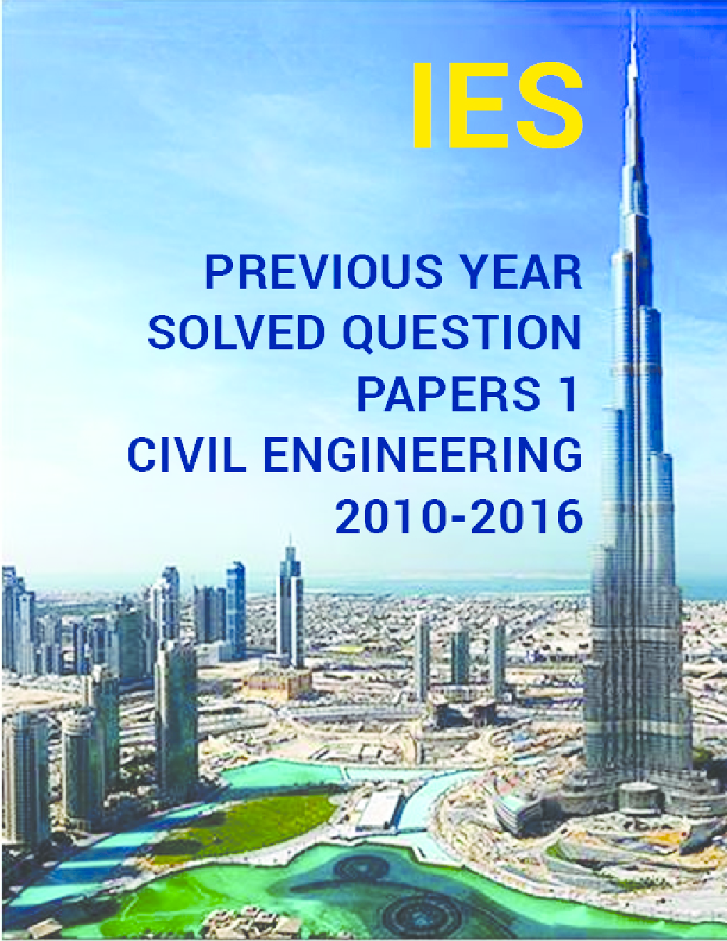 IES Previous Year Solved Question Papers 1 Civil Engineering 2016-2010 - Page 1