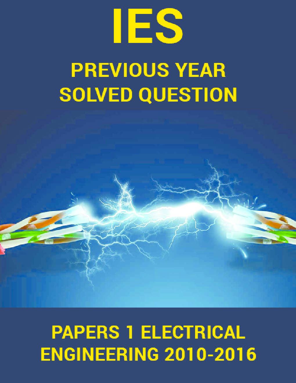 IES Previous Year Solved Question Papers 1 Electrical Engineering 2016-2010 - Page 1