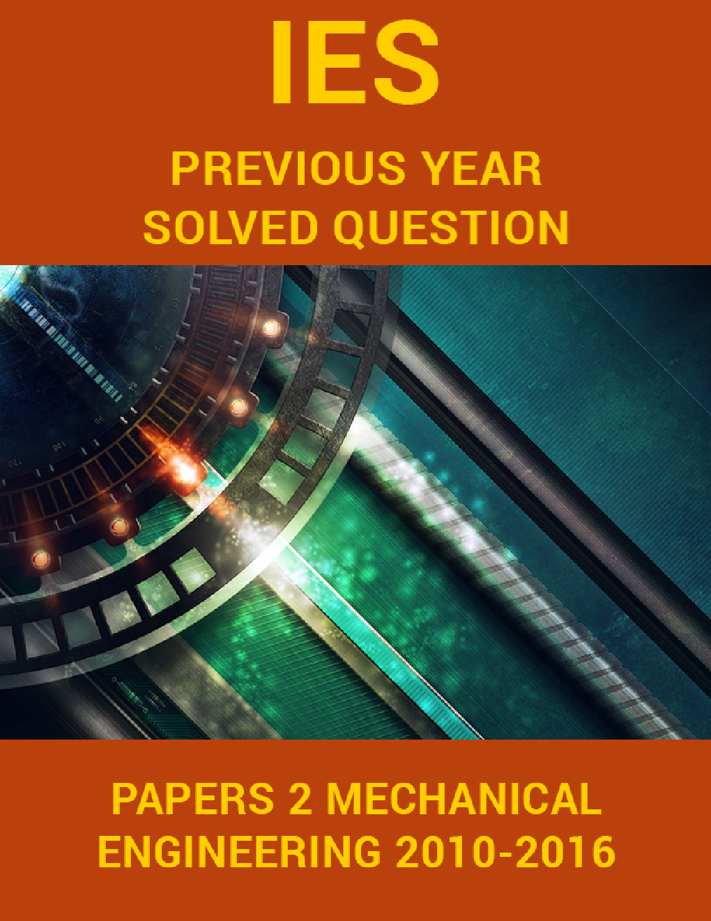 IES Previous Year Solved Question Papers 2 Mechanical Engineering 2016-2010 - Page 1
