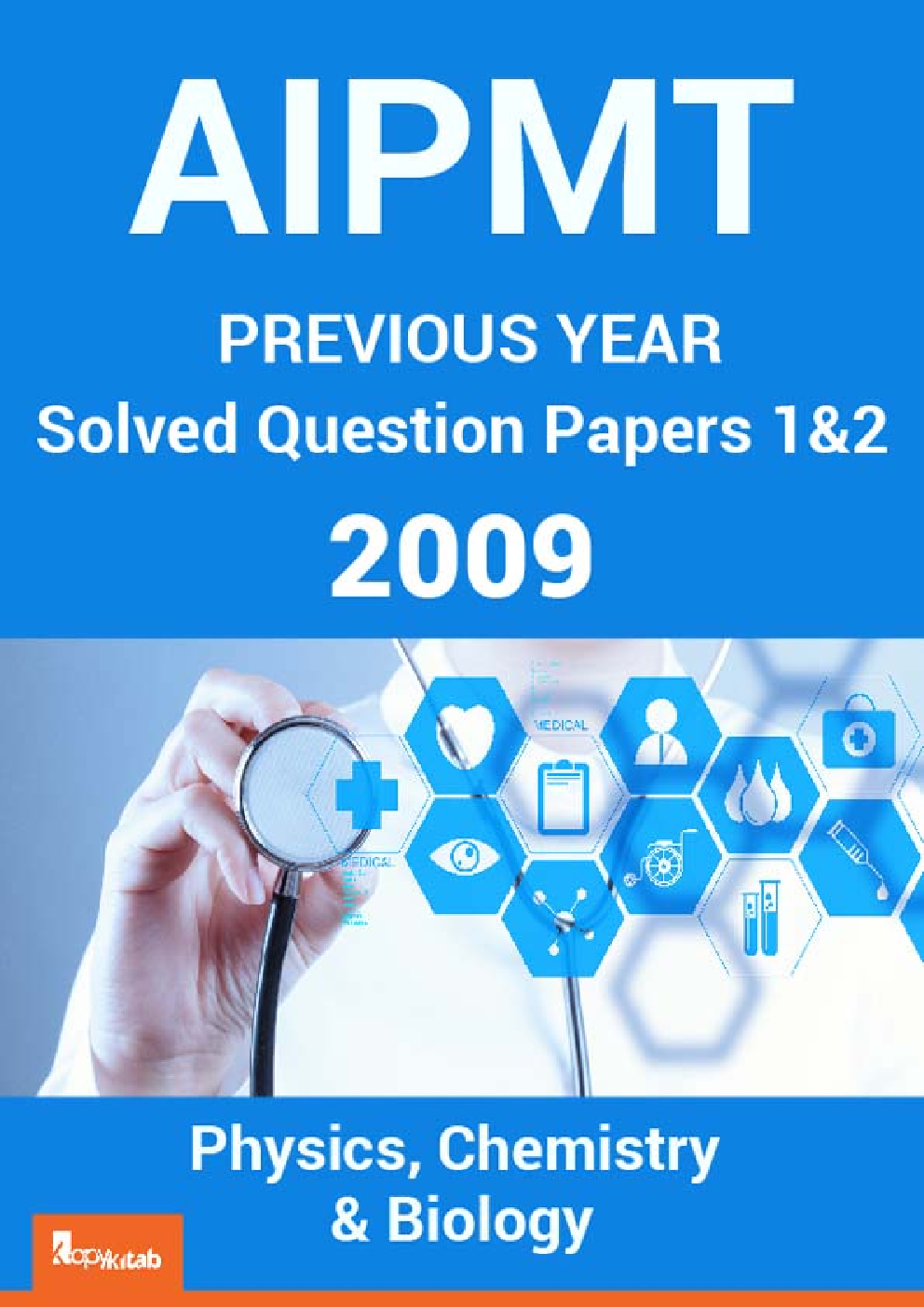 AIPMT Previous Year Solved Question Papers I And II 2009 - Page 1