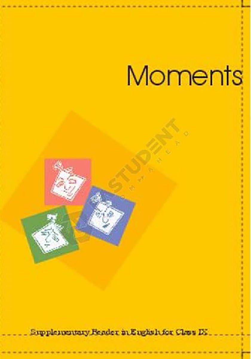 NCERT Moments Supplimentary Reader For Class IX - Page 1