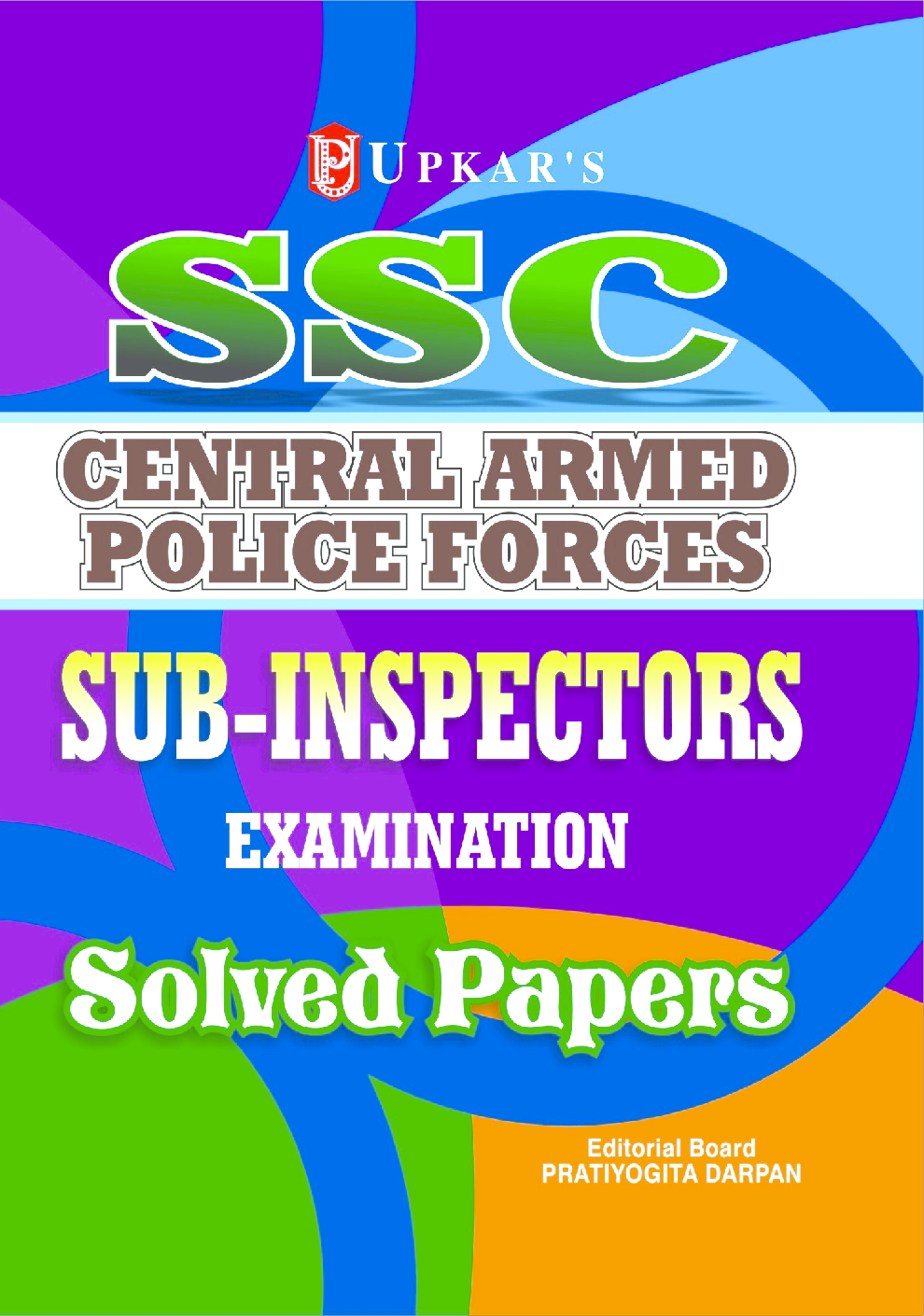 SSC Central Armed Police Forces Sub-Inspectors Examination Solved Papers - Page 1