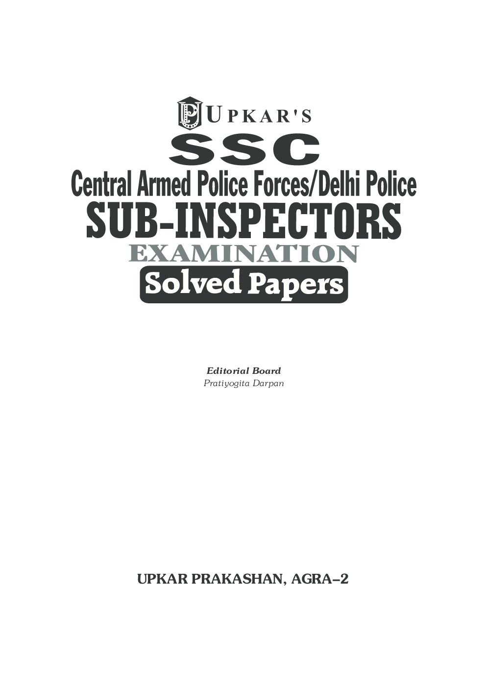 SSC Central Armed Police Forces Sub-Inspectors Examination Solved Papers - Page 2