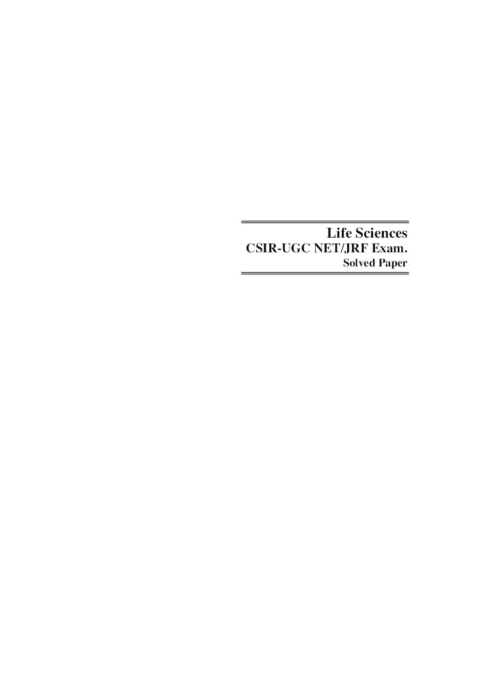 CSIR-UGC NET/JRF Exam. Solved Papers Life Science - Page 4
