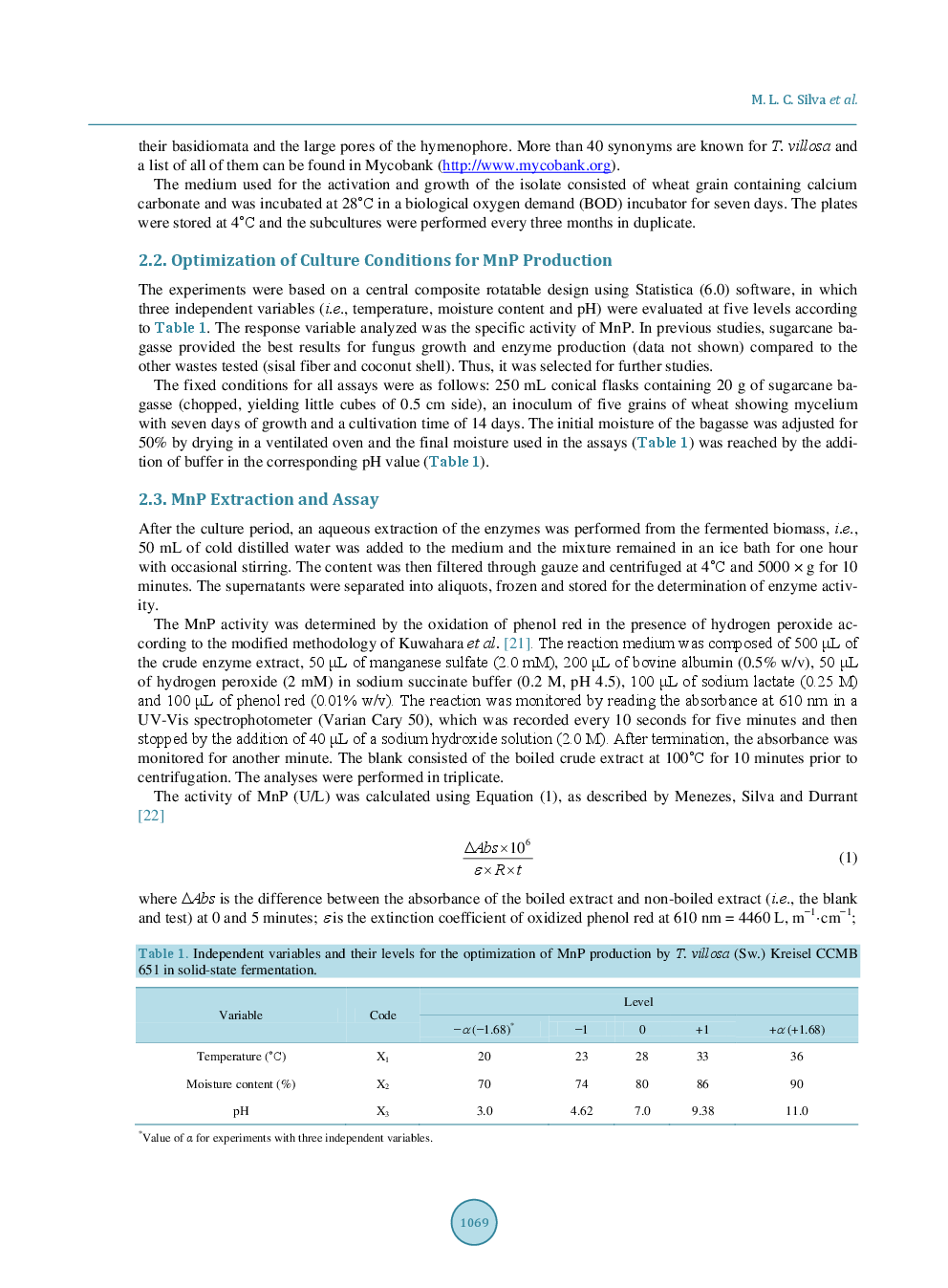 Production Of Manganese Peroxidase By Trametes Villosa On Unexpensive Substrate And Its Application In The Removal Of Lignin From Agricultural Wastes - Page 4