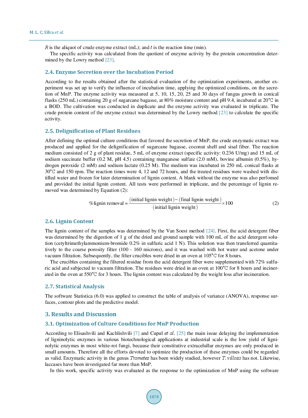 Production Of Manganese Peroxidase By Trametes Villosa On Unexpensive Substrate And Its Application In The Removal Of Lignin From Agricultural Wastes - Page 5