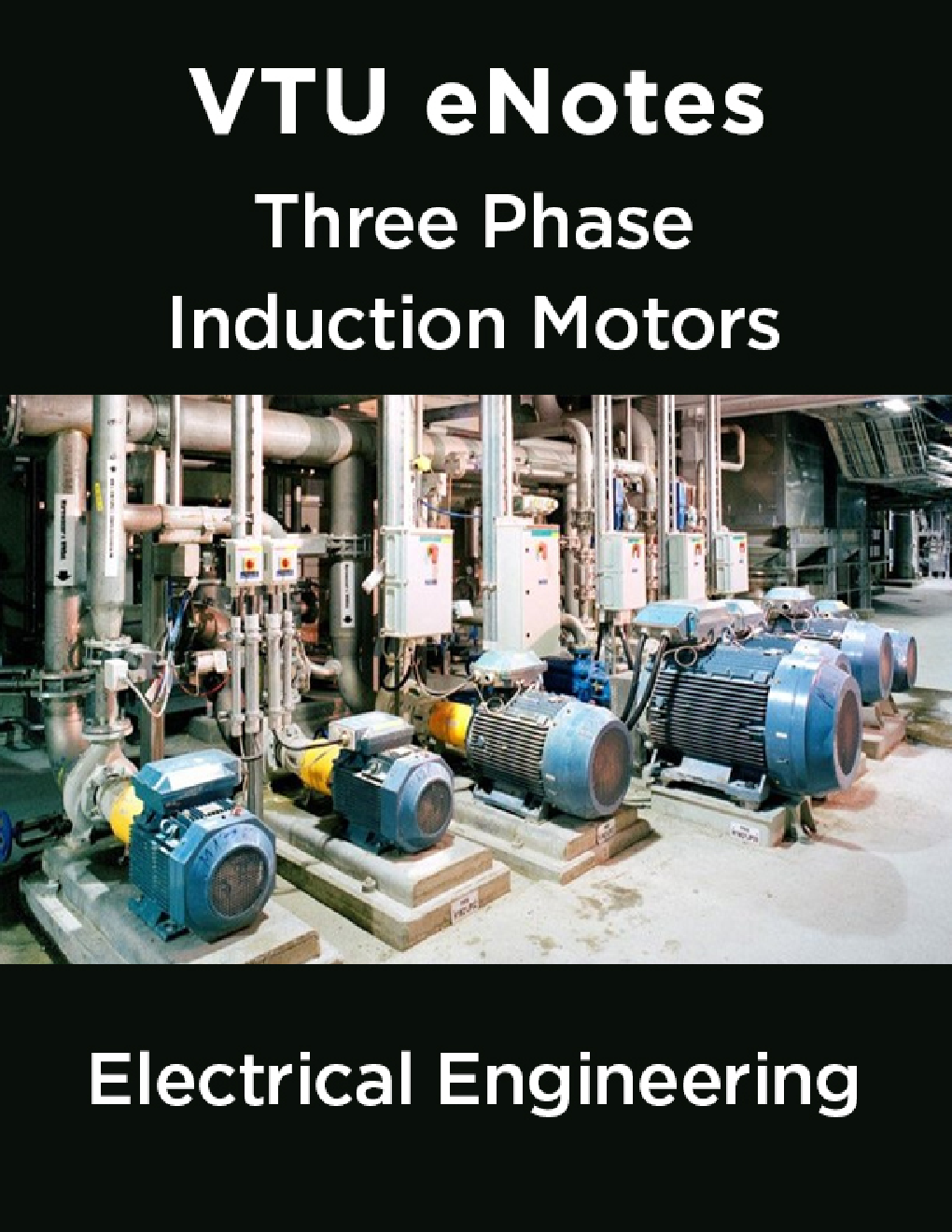 VTU eNotes On Three Phase Induction Motors For Electrical Engineering - Page 1