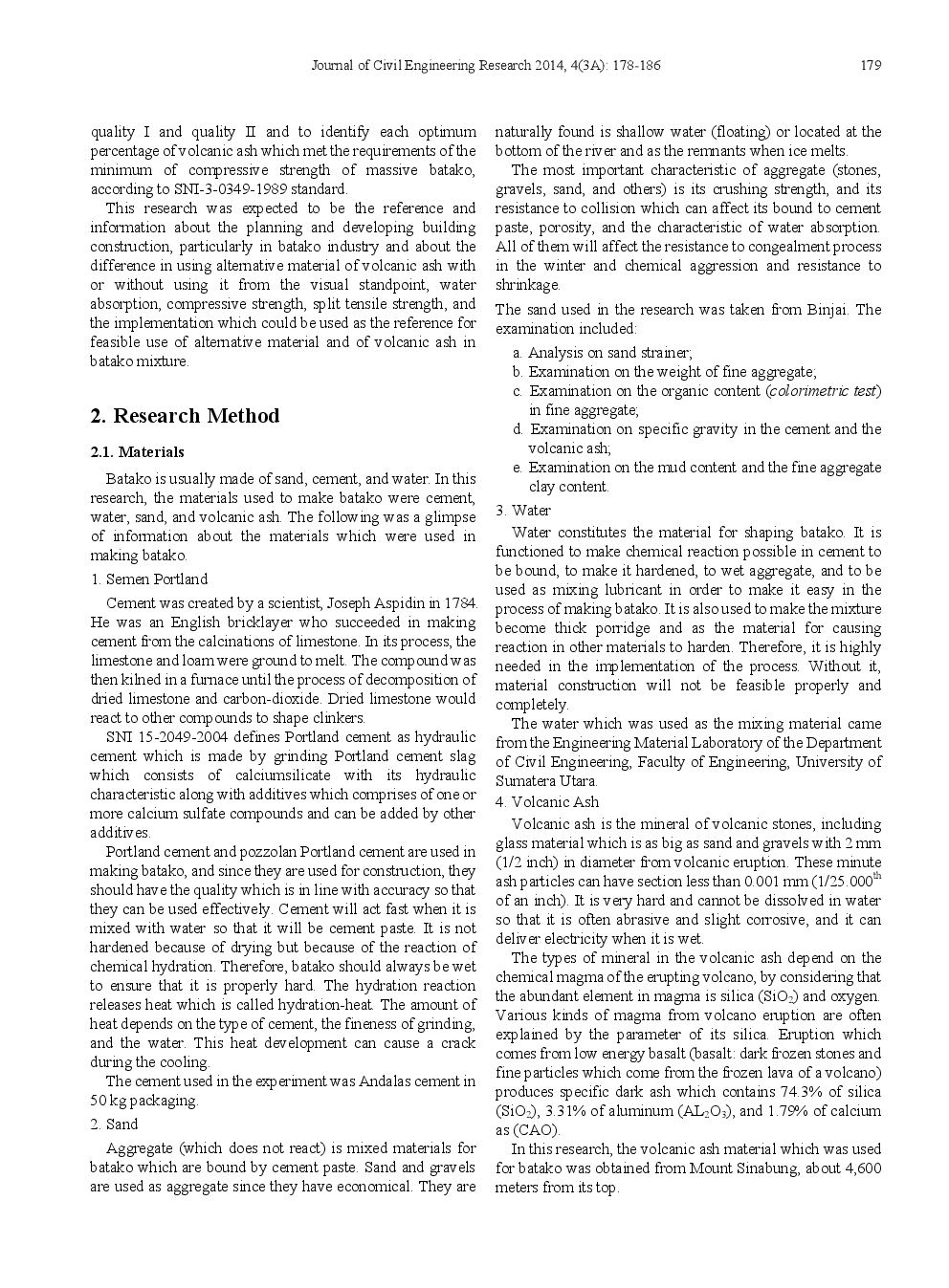 The Use Of Volcanic Ash Of Mount Sinabung Eruption As The Substitution Of Fine Aggregate In Making Batako (Mass-Produced Brick) - Page 3
