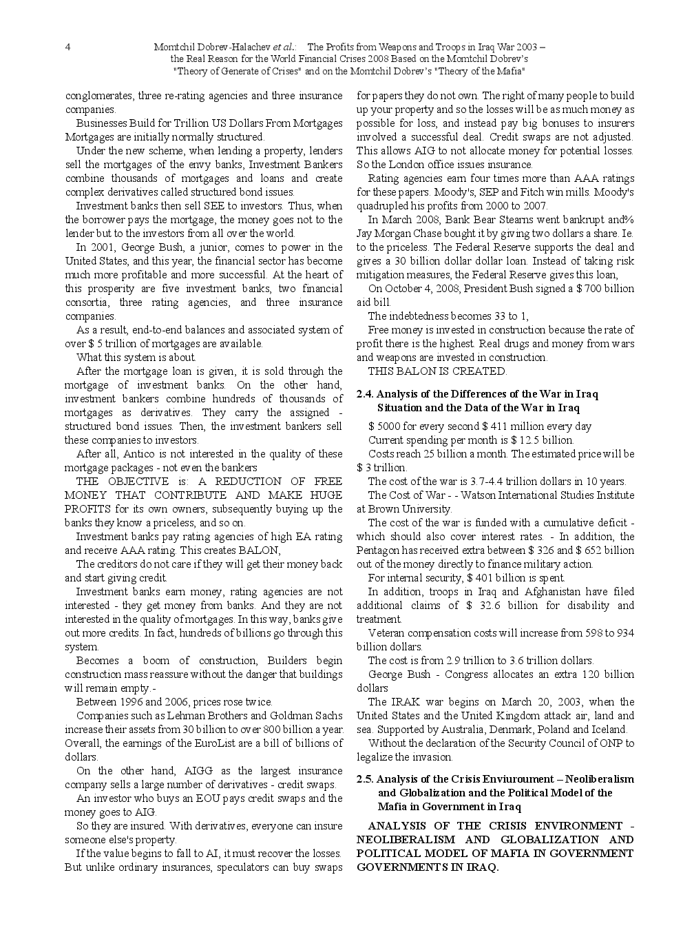 The Profits From Weapons And Troops In Iraq War 2003 - The Real Reason For The World Financial Crises 2008 Based On The Momtchil Dobrev's "Theory Of Generate Of Crises" And On The Momtchil Dobrev's "Theory Of The Mafia" - Page 5