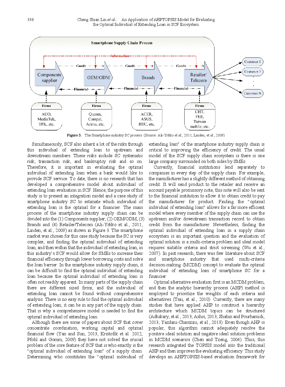 An Application Of AHPTOPSIS Model For Evaluating The Optimal Individual Of Extending Loan In SCF Ecosystem - Page 4