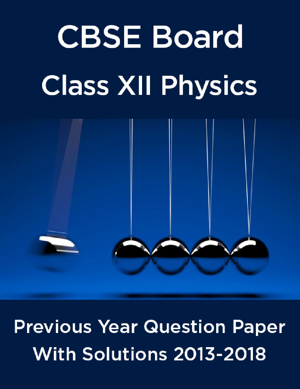 CBSE Board Class XII Physics Previous Year Question Paper With Solutions 2013 To 2018 - Page 1