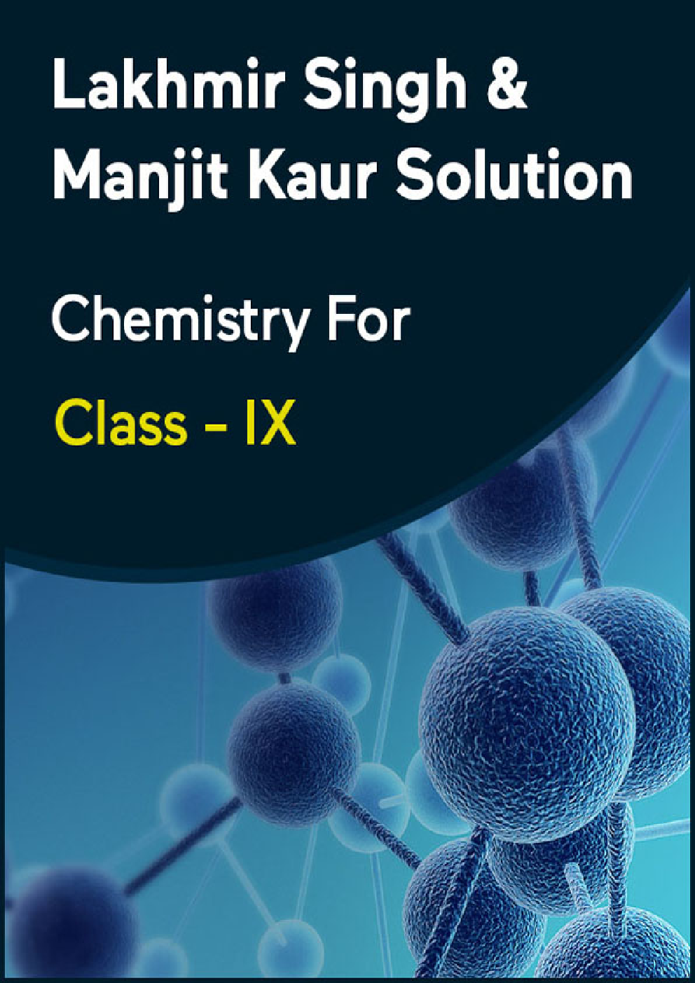 Lakhmir Singh & Manjit Kaur Solution Chemistry For Class - IX - Page 1