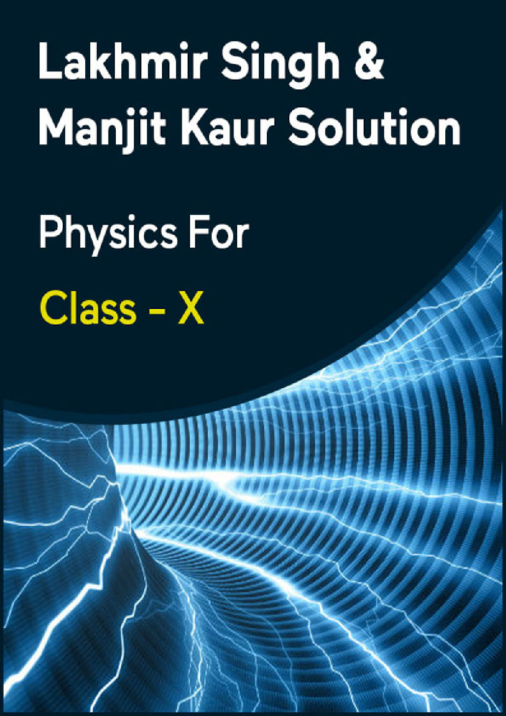 Lakhmir Singh & Manjit Kaur Solution Physics For Class - X - Page 1