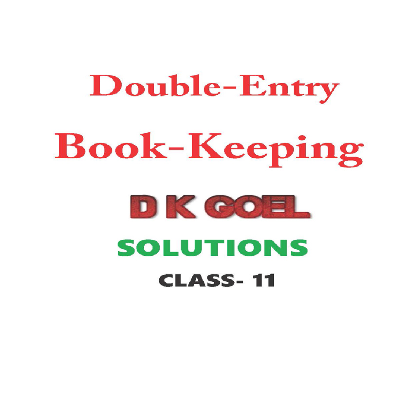 D K Goel Solutions Accounting For Class - XI - Page 2
