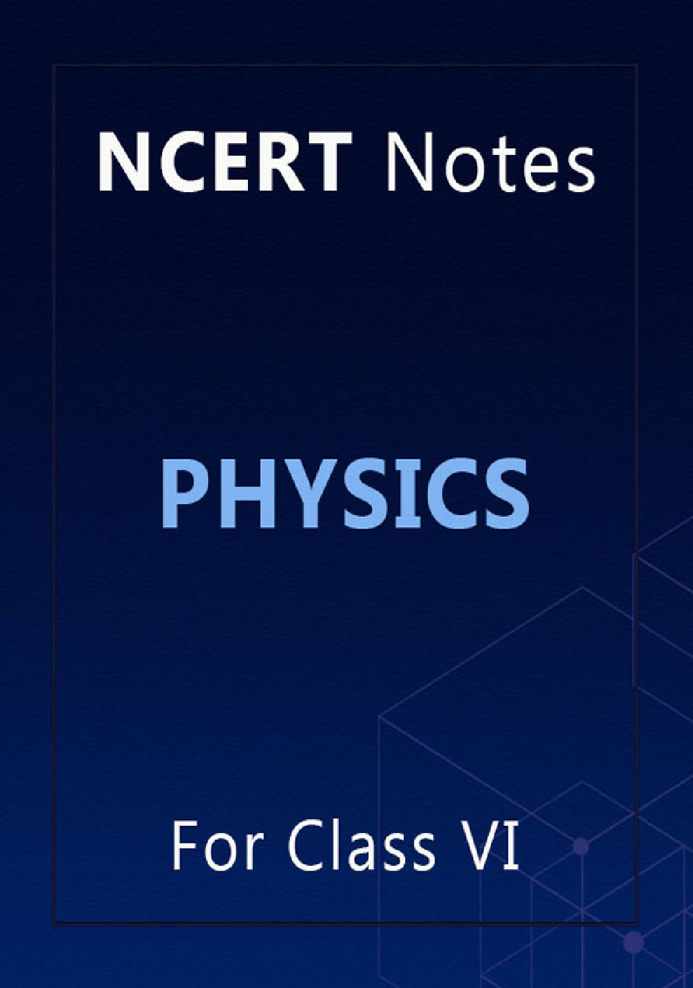 NCERT Notes Physics For Class VI - Page 1