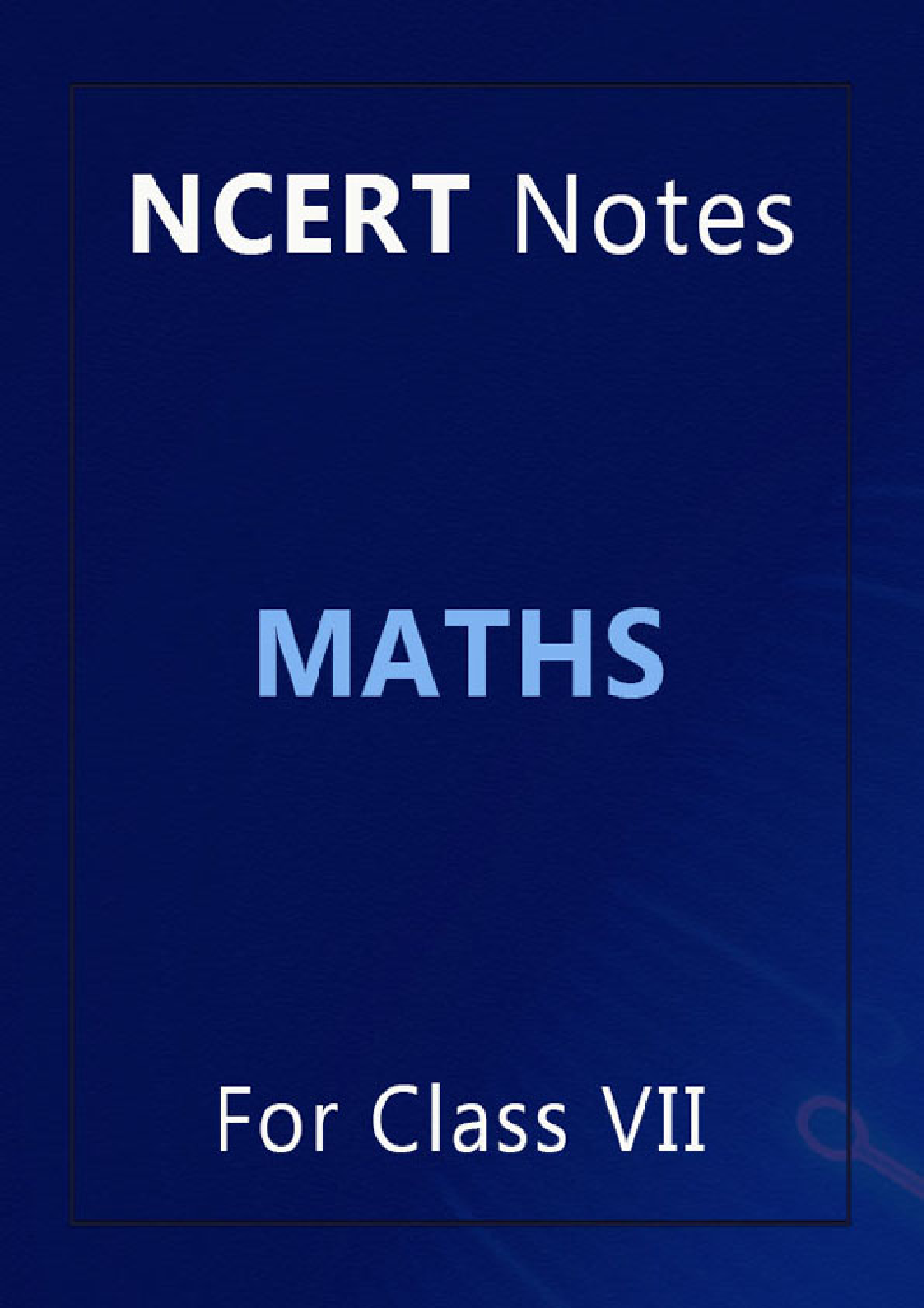 NCERT Notes Maths For Class VII - Page 1