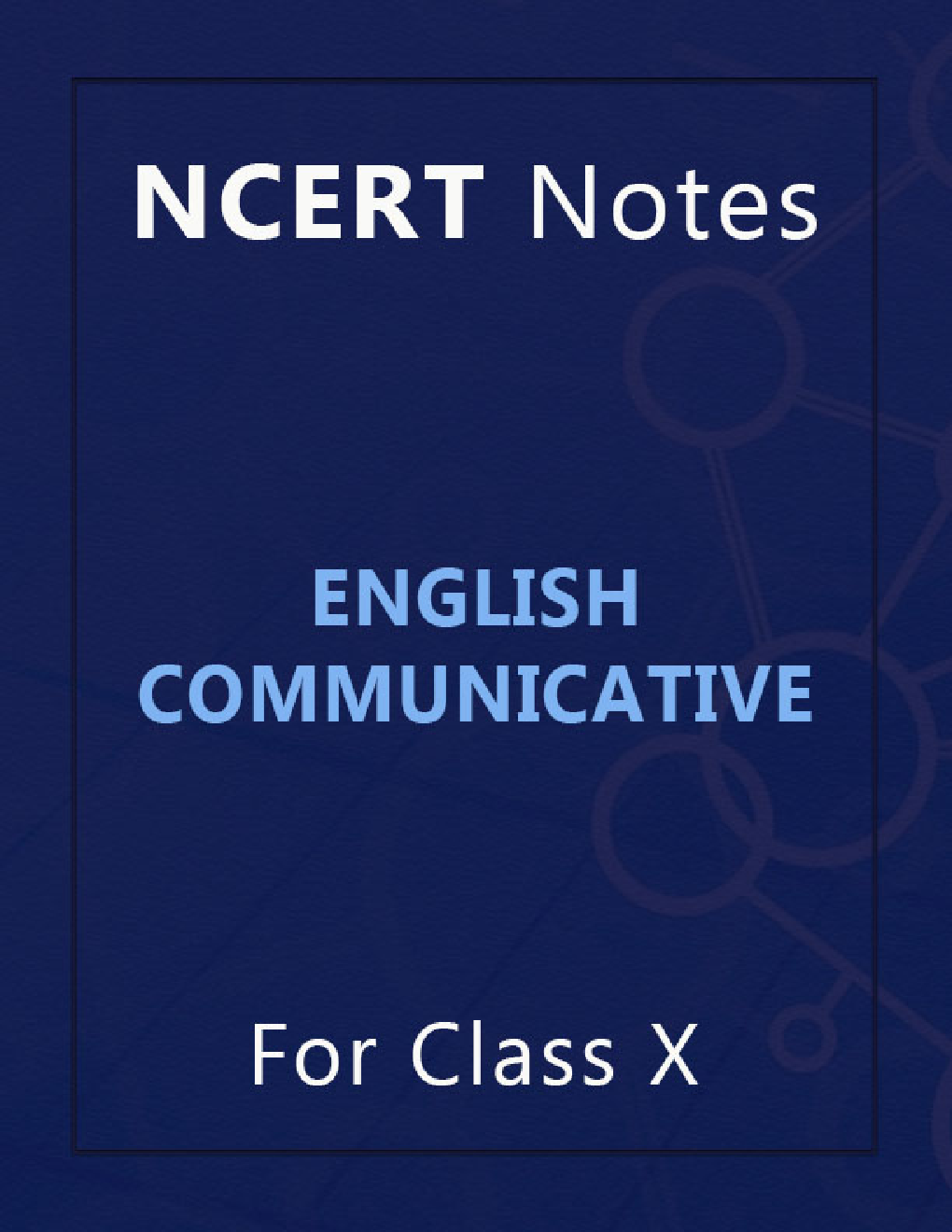 NCERT Notes English Communicative For Class X - Page 1