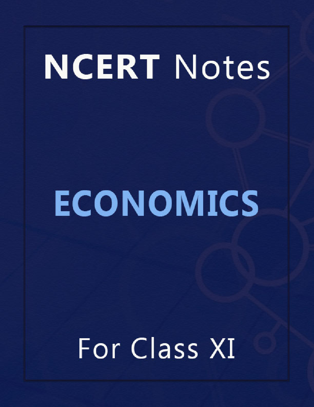 NCERT Notes Economics For Class XI - Page 1