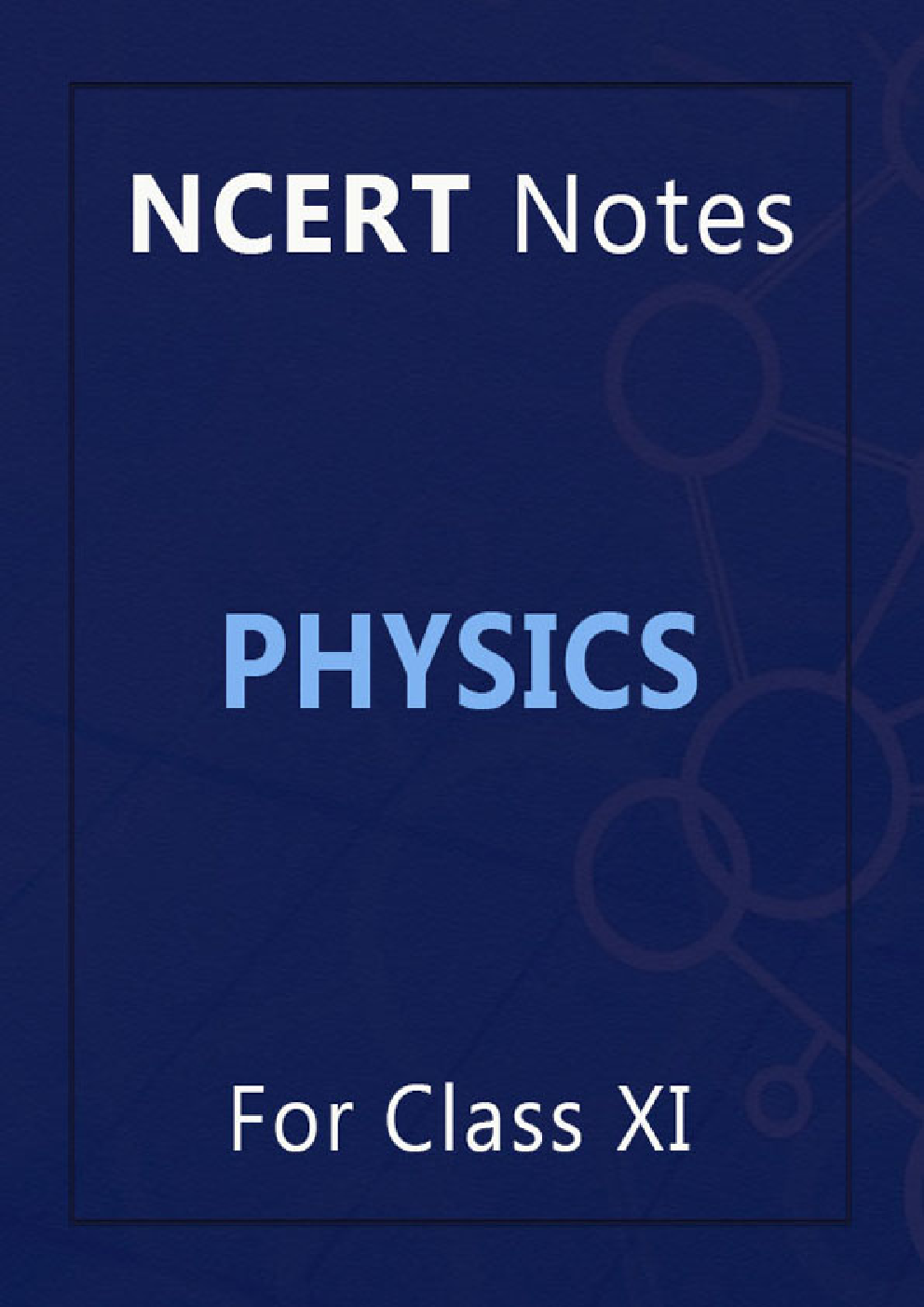 NCERT Notes Physics For Class XI - Page 1