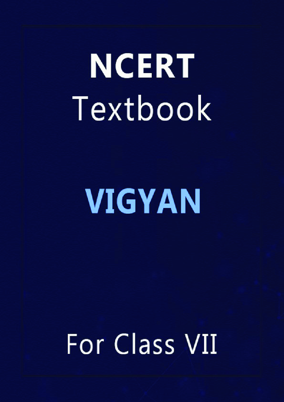 विज्ञान सातवीं कक्षा के लिए पाठ्यपुस्तक  - Page 1