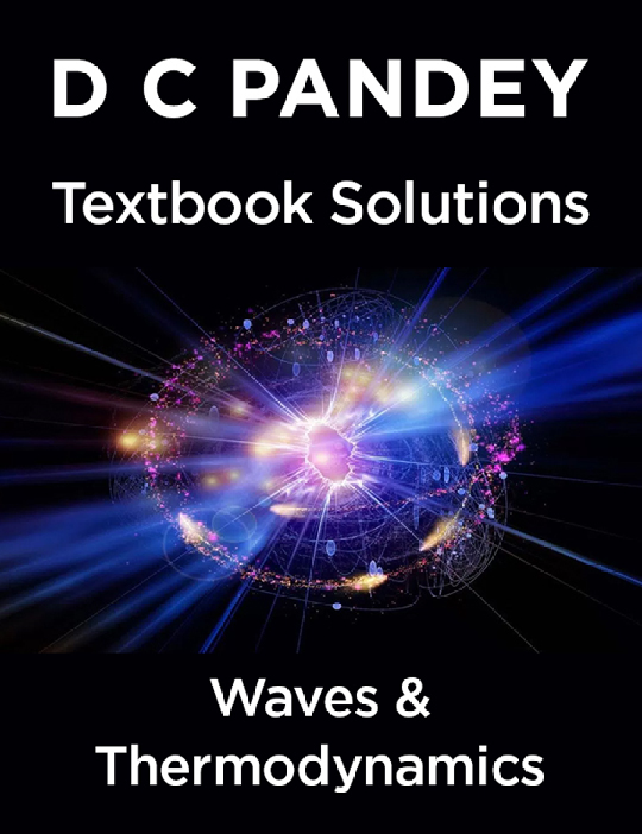 D C Pandey Textbook Solutions Of Waves & Thermodynamics - Page 1