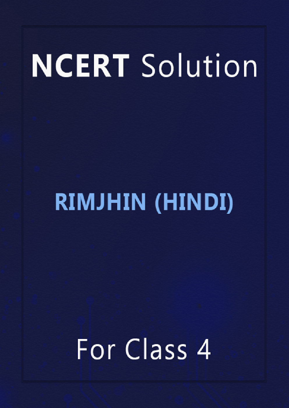 NCERT Solution For Class 4 Rimjhin (Hindi) - Page 1