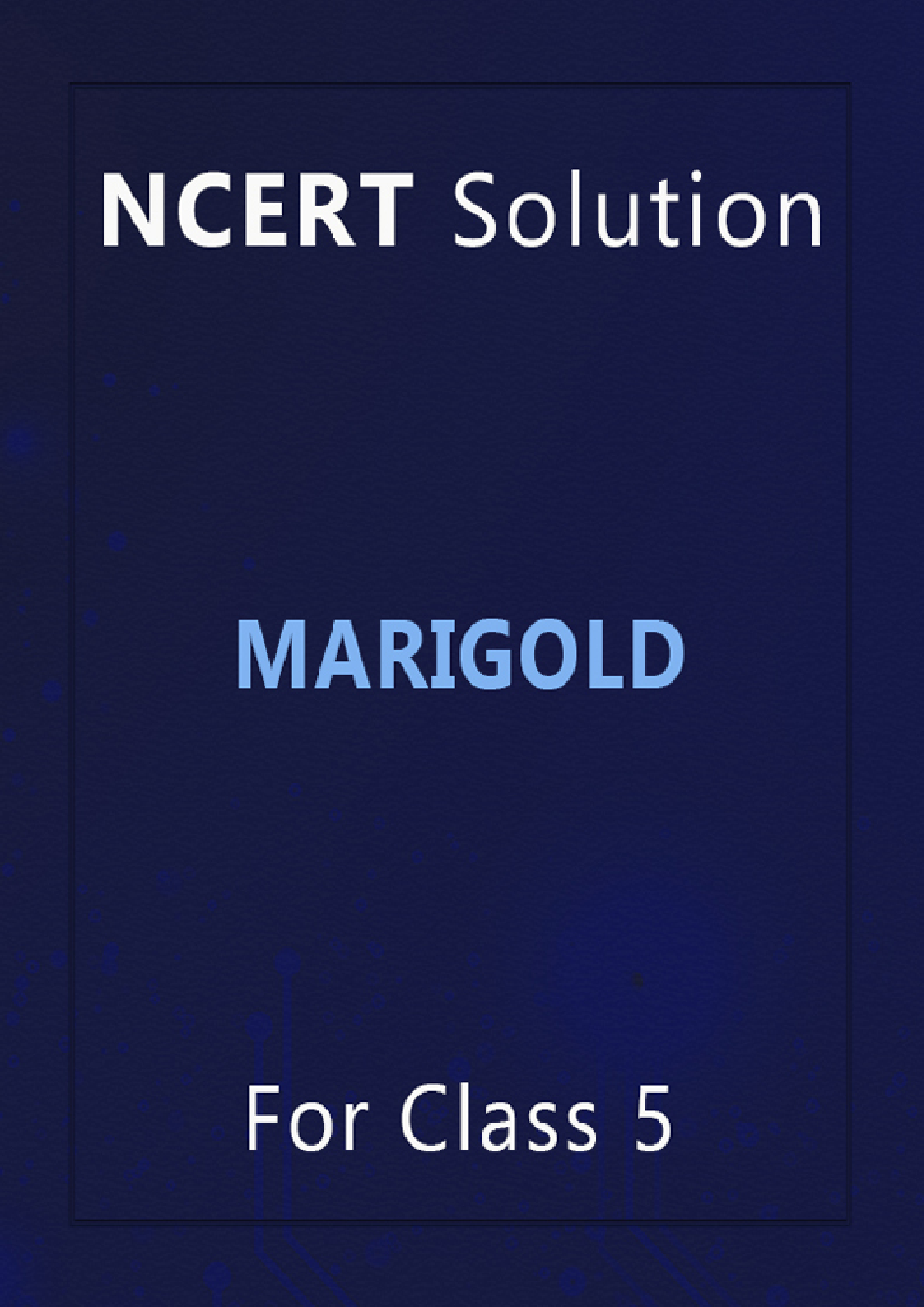 NCERT Solution For Class 5 Marigold - Page 1