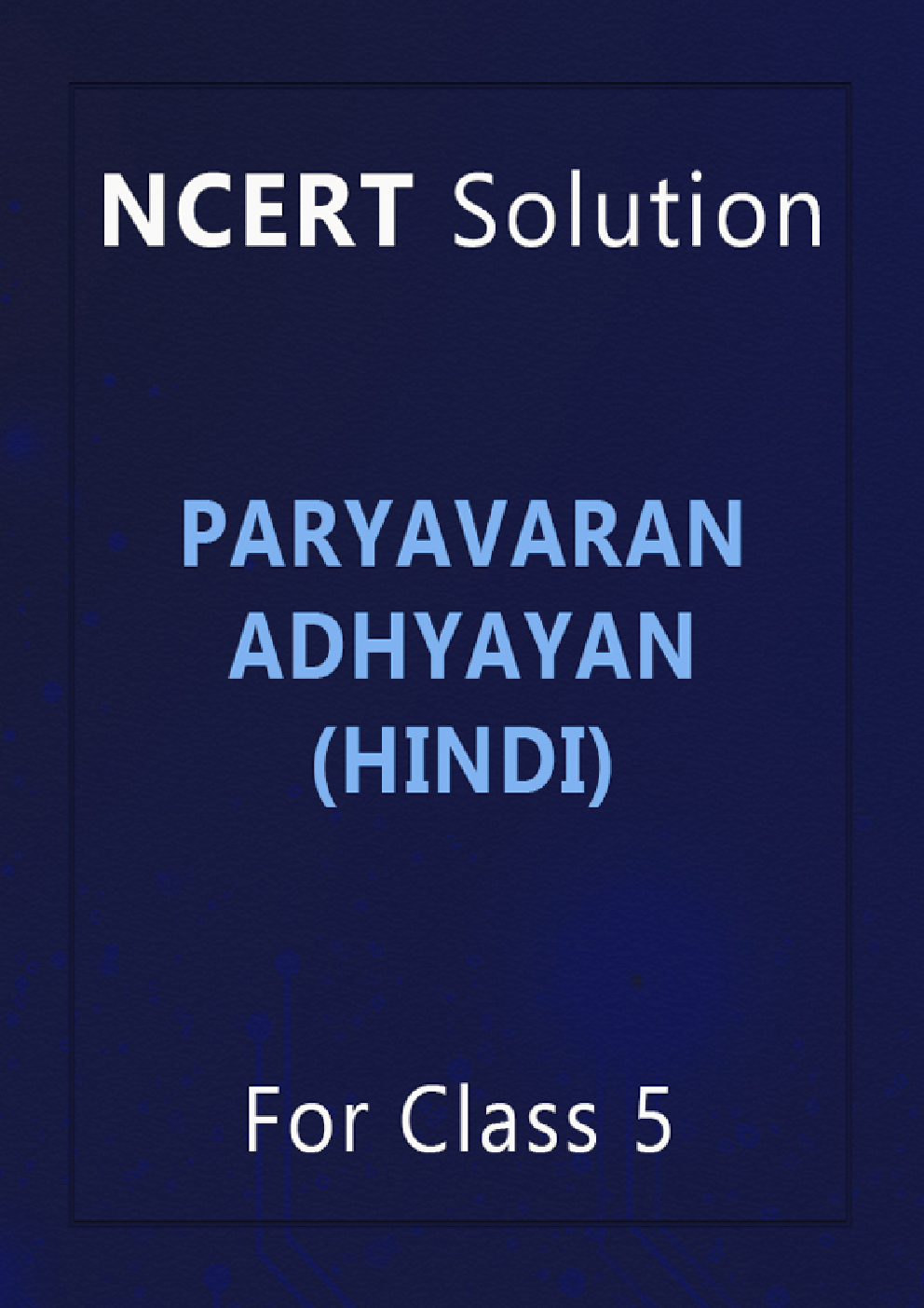 NCERT Solution For Class 5 Paryavaran Adhyayan (Hindi) - Page 1