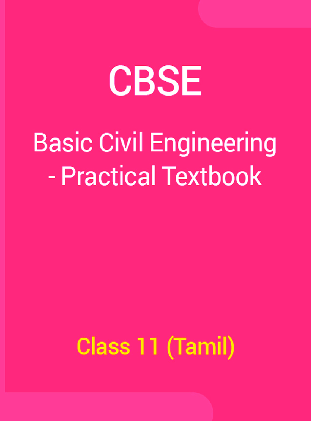 CBSE Basic Civil Engineering - Practical Textbook For Class 11 (Tamil) - Page 1